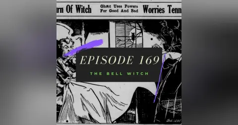 Ep. 169: The Bell Witch