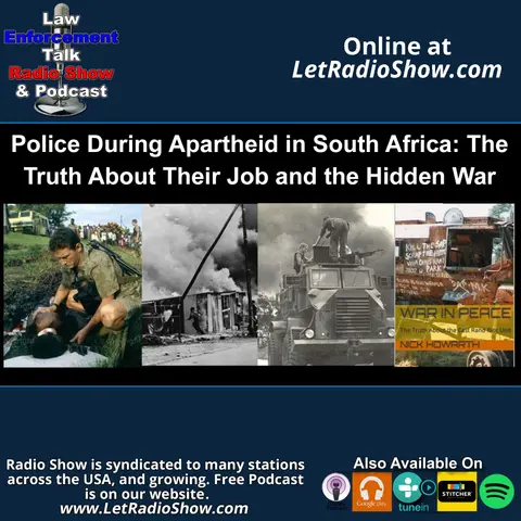 Police During Apartheid in South Africa: The Truth About Their Job and the Hidden War