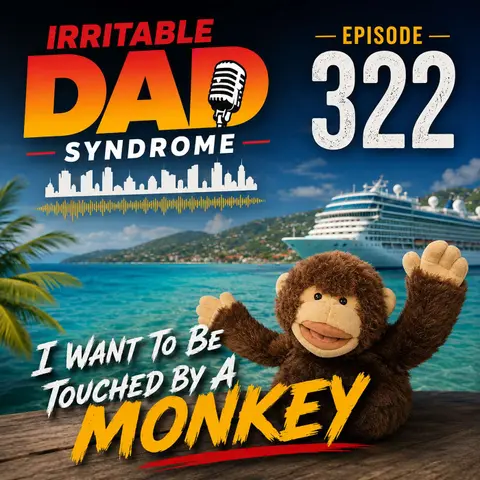 IDS #322 - I Want To Be Touched By A Monkey