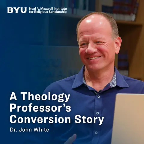 Dr. John White's Conversion to The Church of Jesus Christ of Latter-day Saints