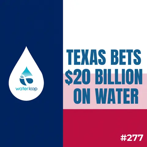 Texas Bets $20 Billion On Its Water Future