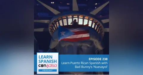 Learn Puerto Rican Spanish with Music [NUEVAYoL by Bad Bunny] ♫ 238