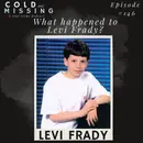 Cold and Missing: Levi Frady