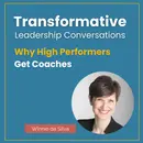 Why High Performers Get Coaches with Winnie da Silva