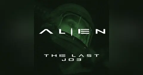 ALIEN: The Last Job