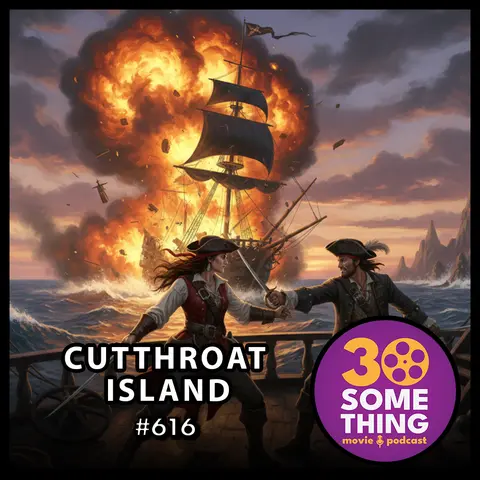 616: "The Oscar Goes to... Flash Bangwell!" | Cutthroat Island (1995)