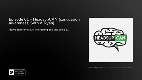 Episode 61 - HeadsupCAN (concussion awareness, Seth & Ryan)