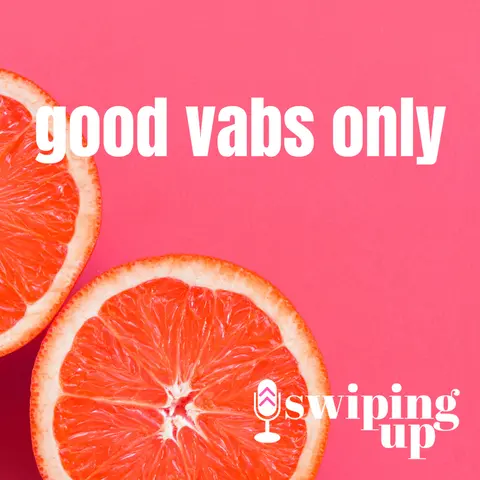 S3 Ep22: Good Vabs Only
