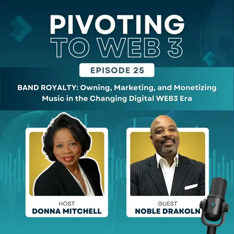 BAND ROYALTY: Owning, Marketing, and Monetizing Music in the Changing Digital WEB3 Era with Noble Drakoln and Donna Mitchell