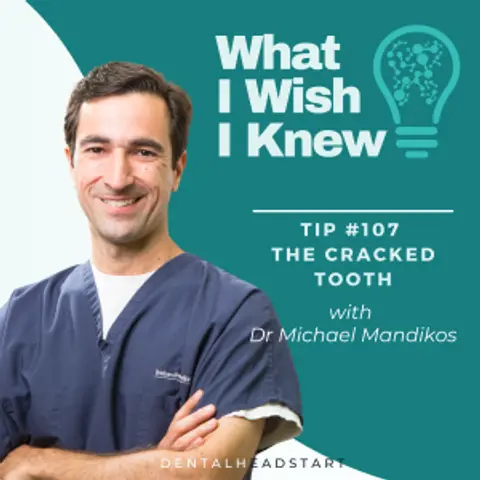TIP #107 – The Cracked Tooth with Dr Michael Mandikos