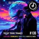 Techy Tekki Trance and Techno Episode 136