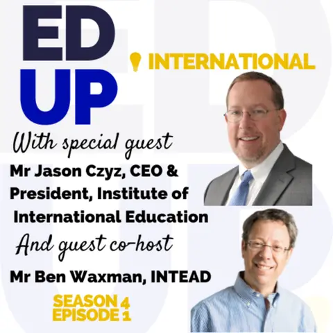 Jason Czyz, President of IIE: Open Doors, International Student Data & Trends, and the Future of Global Higher Education