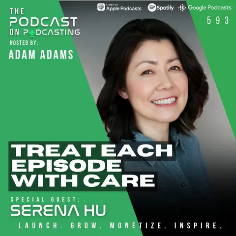 Treat Each Episode With Care - Serena Hu [593]