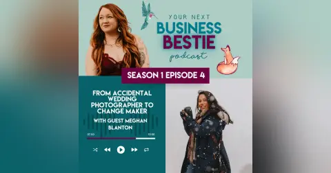 From Accidental Wedding Photographer to Change Maker with Meghan Blanton