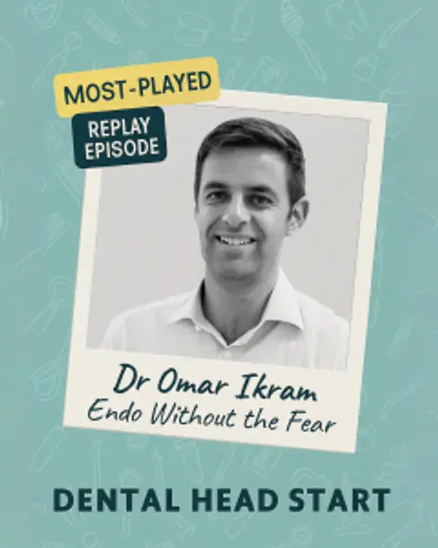 Most played episodes series #1 – Endodontics and sharing knowledge with Dr Omar Ikram