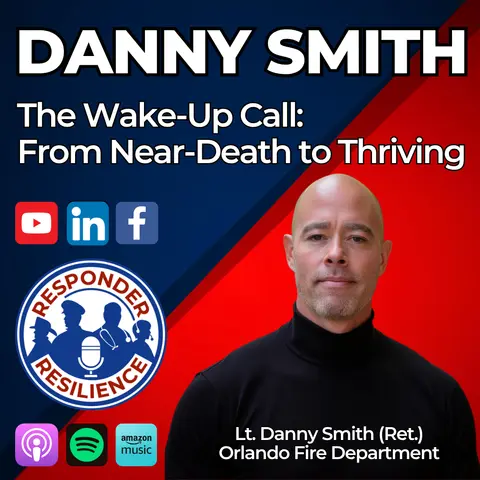 The Wake-Up Call: From Near-Death to Thriving with Guest Danny Smith | S5 E23