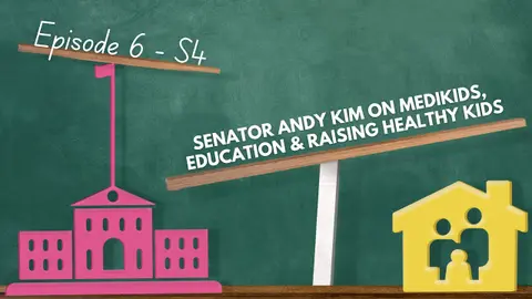 Senator Andy Kim on MediKids, Education & Raising Healthy Kids