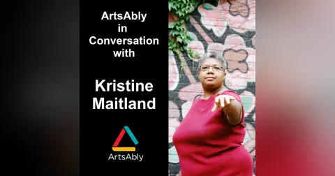 Episode 30: ArtsAbly in Conversation with Kristine Maitland