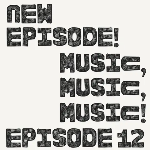 Music, Music, Music!