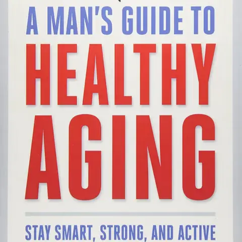 A Man's Guide to Healthy Aging. Talking with co-author Ed Thompson.