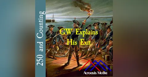 GW Explains His Exit–August 30, 1776