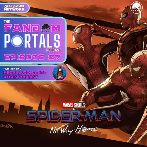 Spider-Man: No Way Home (2021) – A Multiverse Reunion. Was it Hollow Fan Service? Redemption & MCU Future.