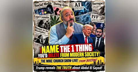 MCS #2462 Name One Thing You'd Delete From Modern Society