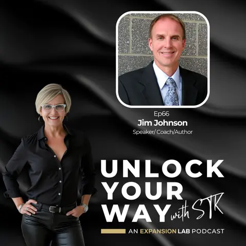Ep66 Jim Johnson - What Can 4 Minutes of Courage Teach You About Building an Unstoppable Team?