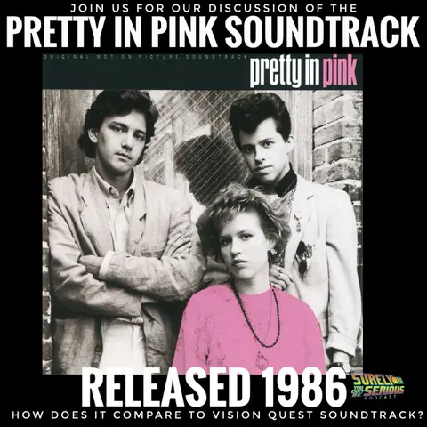Pretty in Pink Soundtrack (1986) Track by Track with 2 Bonus Tracks!