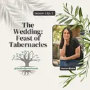 The Wedding: Feast of Tabernacles
