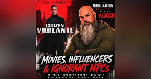 #379: Citizen Vigilante | Influencers | Ignorant NPCs