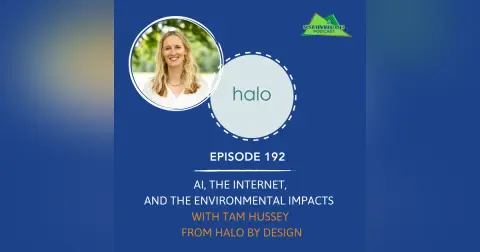 [192] – AI, the internet, and the environmental impacts, with Tam Hussey