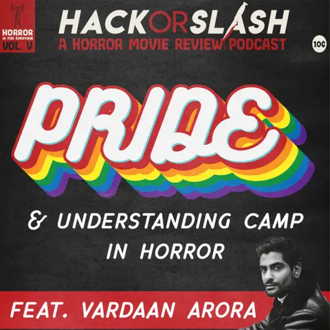 Pride 2022: Understanding Camp in Horror feat. Vardaan Arora