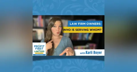 Law Firm Owners: Who Is Serving Whom?