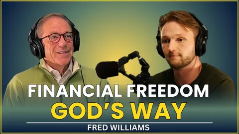 #018 - Fred Williams | How to Win with Money, The Way God Intended