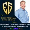 Direct Mail : a Powerful Tool in Modern Marketing with Wilson Zehr