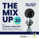 The Mix Up Podcast – Episode 32– Andrew Urbanetti