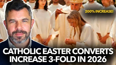 1301: Catholic Easter Converts Increase 3x in 2026? Why? Dr. Taylor Marshall