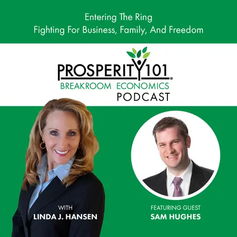 Entering The Ring – Fighting For Business, Family, And Freedom – with Sam Hughes – {Ep. 192]