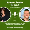 Ep 16: From Addiction to Innovation: The Blate Papes Journey with Harrison Cohen