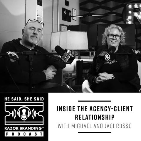 Inside the Agency-Client Relationship w/ Jaci & Michael Russo
