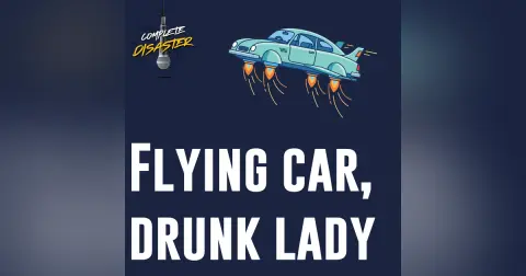 Don't drink while flying your car