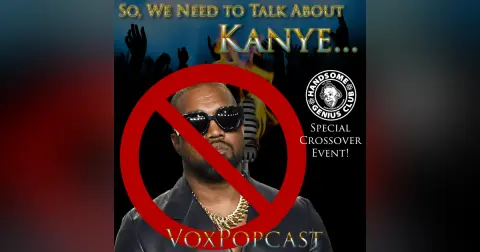 e237. So, We Need to Talk About Kanye…