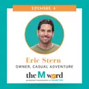 Episode 4: Eric Stern: Building Business Through Deep Community Roots