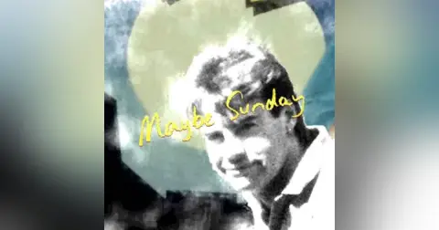 Maybe Sunday