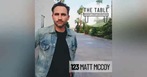 123 Matt McCoy | WORSHIP LEADER