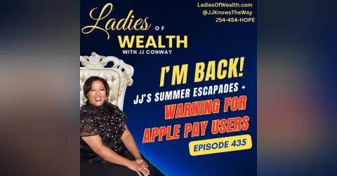 Episode 435: I'm back! Whirlwind Summer, Vets Benefits, HUGE RED FLAG Alert on Apple Pay or iPhone Wallet