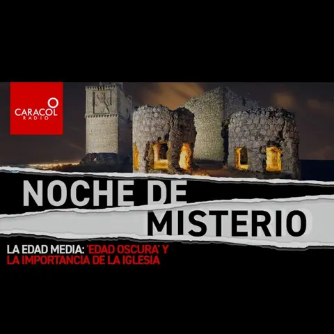 La Edad Media y el papel de la iglesia en la 'edad oscura'