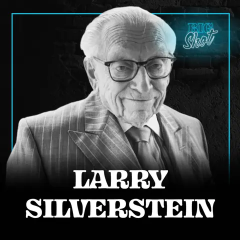 The Man Who Built New York City With No Money | Larry Silverstein