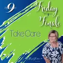 Friday Finale | Take Care – Episode 9